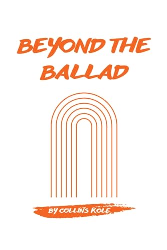 Beyond the Ballad