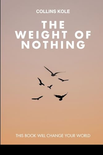 The Weight of Nothing von Minds Eye Publications