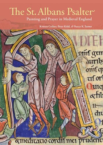 The St. Albans Psalter: Painting and Prayer in Medieval England (Getty Publications – (Yale))