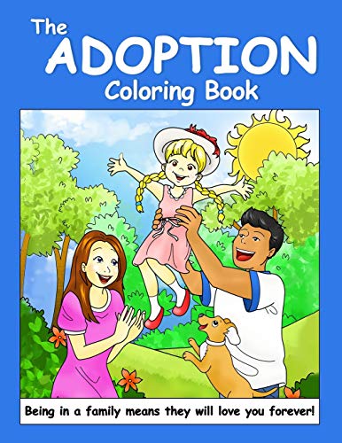 The Adoption Coloring Book: An Adoption Primer for Young Children von Wordslinger Press