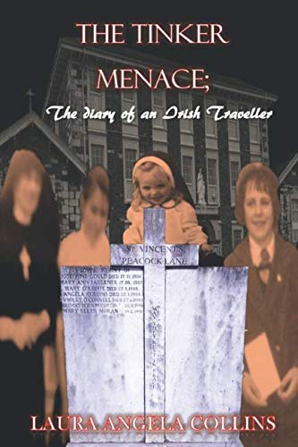 The Tinker Menace: The Diary of a Irish Traveller von Independently published