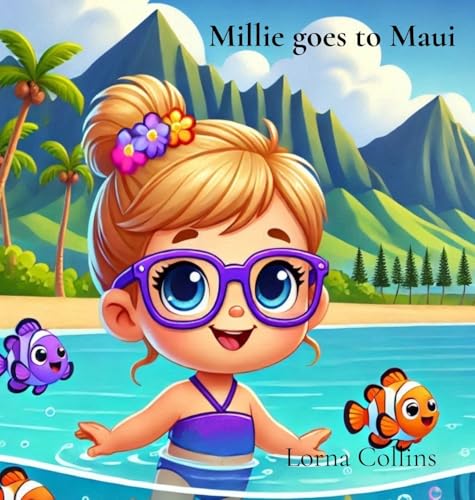 Millie goes to Maui von Lorna Collins