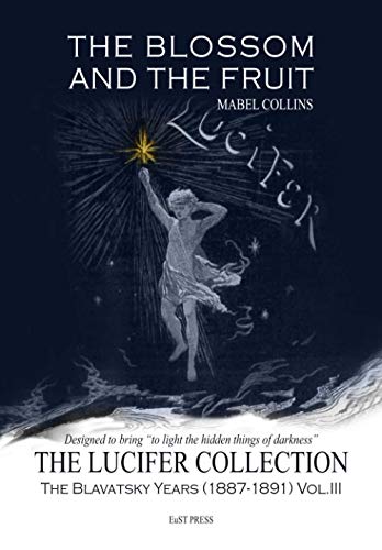 The Blossom and the Fruit: The Lucifer Collection, Vol. III von Independently published