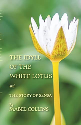 The Idyll of the White Lotus and The Story of Sensa: With a commentary on The Idyll by Tallapragada Subba Rao von Evertype
