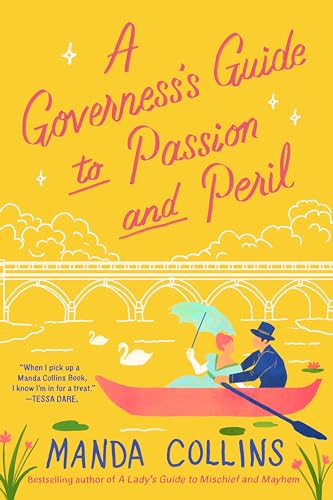 A Governess's Guide to Passion and Peril: a fun and flirty historical romcom, perfect for fans of Bridgerton (A Lady's Guide) von Piatkus