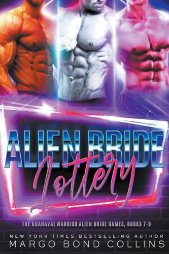 The Alien Bride Lottery Volume 3 (The Khanavai Warrior Alien Bride Games)