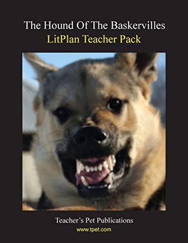 Hound of the Baskervilles Litplan Teacher Pack: The Hound of the Baskervilles