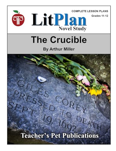 The Crucible LitPlan Novel Study (LitPlan Novel Study Units) von Teacher's Pet Publications