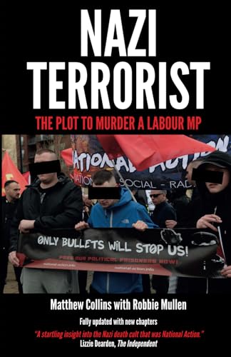 Nazi Terrorist: The Story of National Action (fully updated) von Independently published