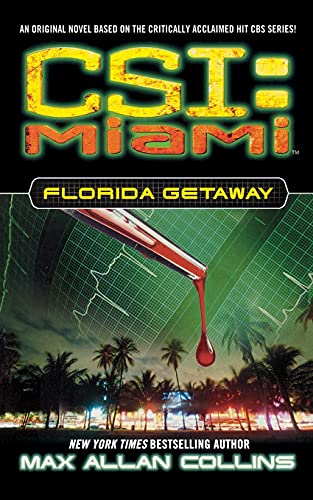 Florida Getaway (CSI: Miami, Band 1) von Gallery Books