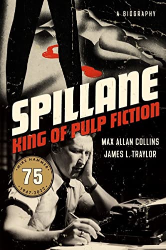 Spillane: King of Pulp Fiction Spillane: King of Pulp Fiction