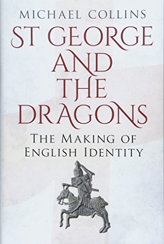 St George and the Dragons: The Making of English Identity