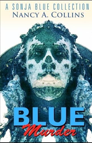Blue Murder: A Sonja Blue Collection von Independently published