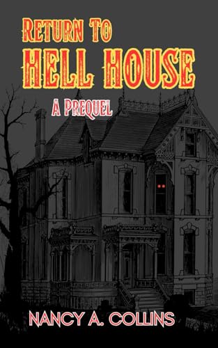 Return To Hell House: A Prequel von Independently published