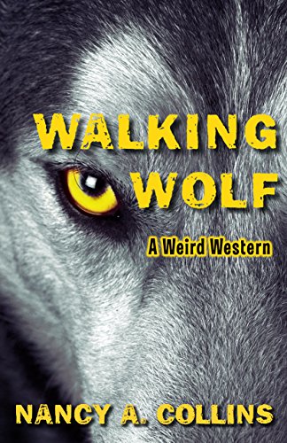 Walking Wolf: A Weird Western Walking Wolf: A Weird Western von Open Road Integrated Media, Inc.