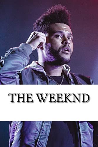 The Weeknd: A Biography von Createspace Independent Publishing Platform