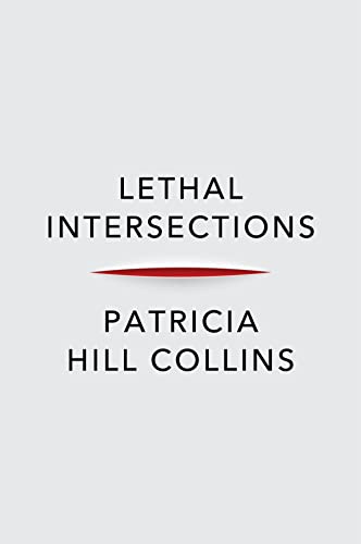 Lethal Intersections: Race, Gender, and Violence von Wiley John + Sons