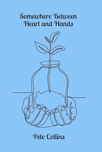 Somewhere Between Heart and Hands von Purple Unicorn Media