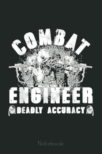Combat Engineer Accurate USA Military Sapper Notebook: US Navy Veteran Veterans Memorial Day, Journal 6 x 9, 110 Page Blank Lined Paperback Journal/Notebook Gift For Family Friends