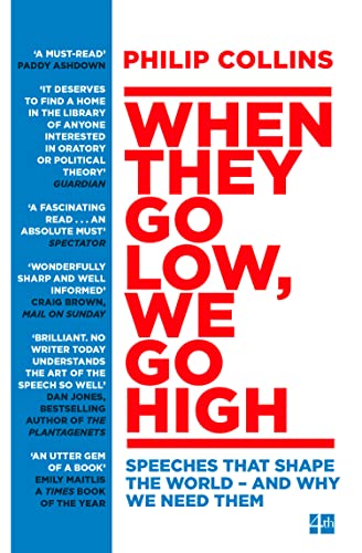 When They Go Low, We Go High: Speeches that shape the world – and why we need them von Fourth Estate