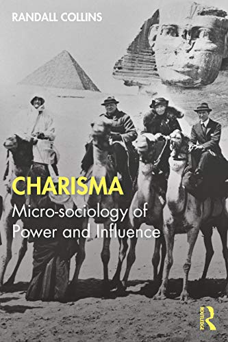 Charisma: Micro-Sociology of Power and Influence