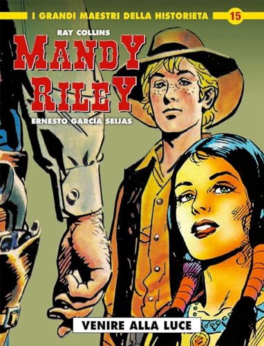 Mandy Riley. Venire alla luce (Vol. 3) (I grandi maestri della historieta) von Editoriale Cosmo