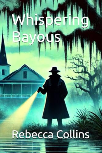 Whispering Bayous von Independently published