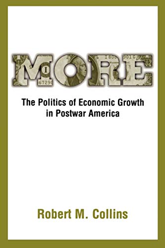 More: The Politics of Economic Growth in Postwar America