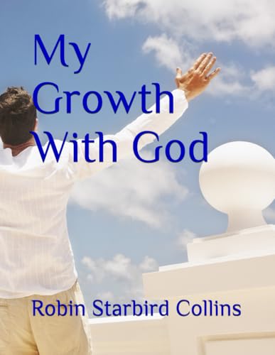 My Growth With God