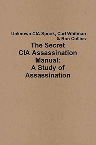 The Secret CIA Assassination Manual: A Study of Assassination von Lulu