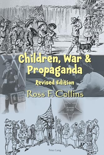 Children, War and Propaganda, Revised Edition von Peter Lang