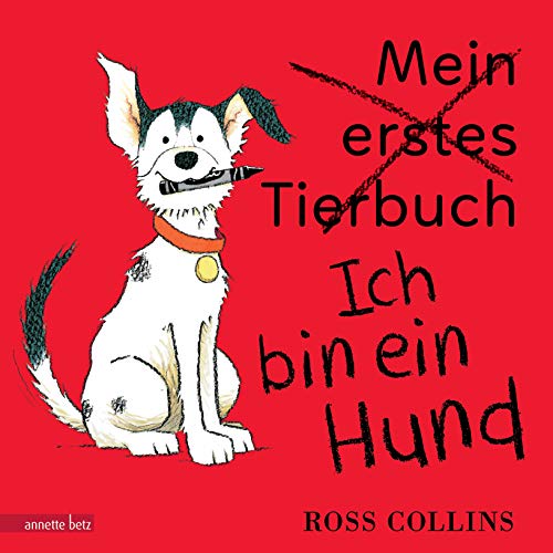 Ich bin ein Hund: Bilderbuch