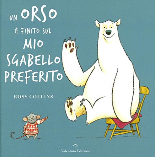 Un orso è finito sul mio sgabello preferito von Valentina Edizioni