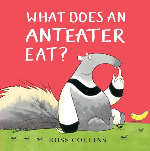 What Does an Anteater Eat? von Nosy Crow