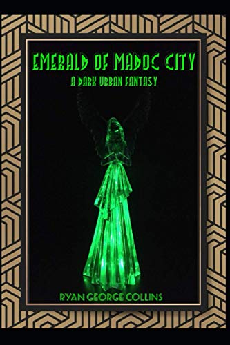 Emerald of Madoc City: A Dark Urban Fantasy