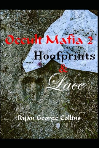 Occult Mafia 2: Hoofprints and Lace: A Tale of the Pine Barrens von Independently published