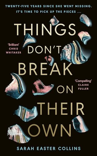 Things Don’t Break On Their Own: ‘A captivating, haunting, and twisty story’ Karin Slaughter von Random House Books for Young Readers