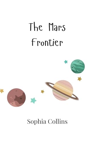 The Mars Frontier von Creative Arts Management OÜ