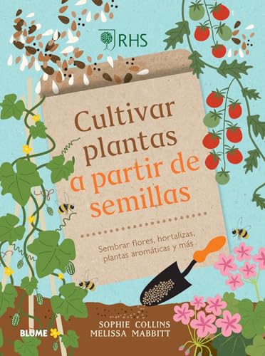 Cultivar plantas a partir de semillas: Sembrar flores, hortalizas, plantas aromáticas von BLUME (Naturart)