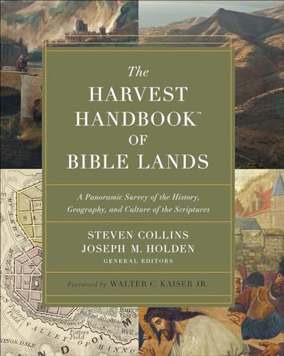 The Harvest Handbook(tm) of Bible Lands: A Panoramic Survey of the History, Geography and Culture of the Scriptures