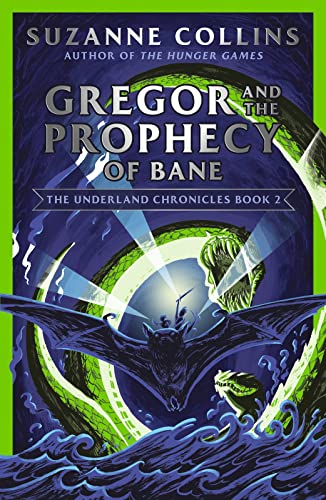 Gregor and the Prophecy of Bane (The Underland Chronicles, Band 2) von Scholastic