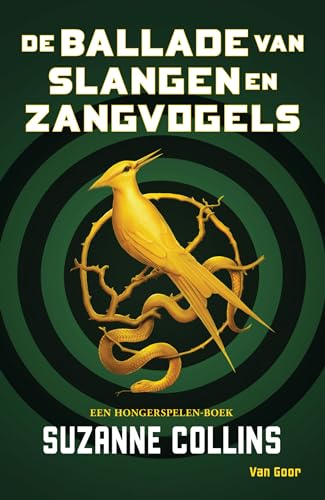 De ballade van slangen en zangvogels: Hunger Games prequel (De Hongerspelen)