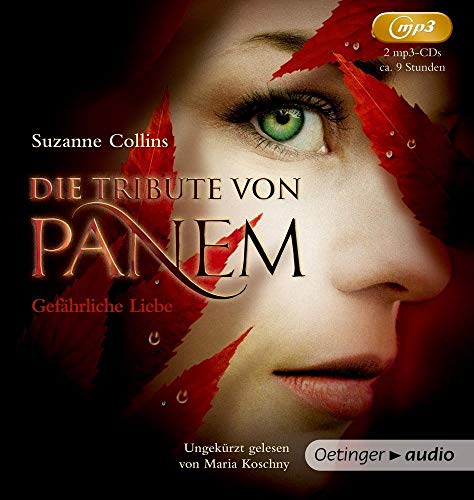 Die Tribute von Panem 2. Gefährliche Liebe: Gefährliche Liebe (2 mp3 CD)