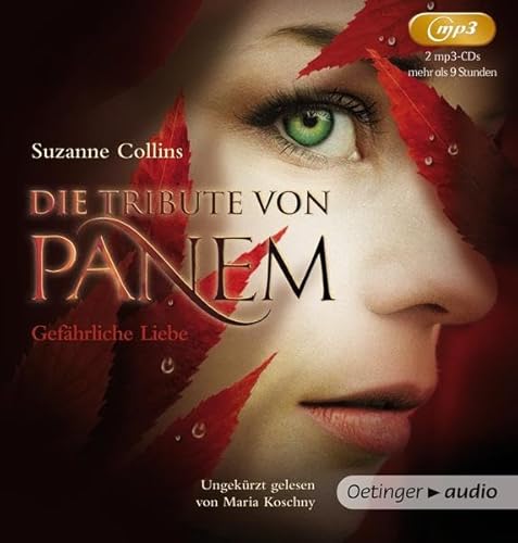 Die Tribute von Panem 2. Gefährliche Liebe: Lesung Die Tribute von Panem 2. Gefährliche Liebe: Lesung