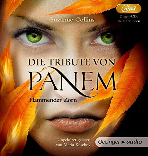 Die Tribute von Panem 3. Flammender Zorn: Flammender Zorn (2 mp3 CD)