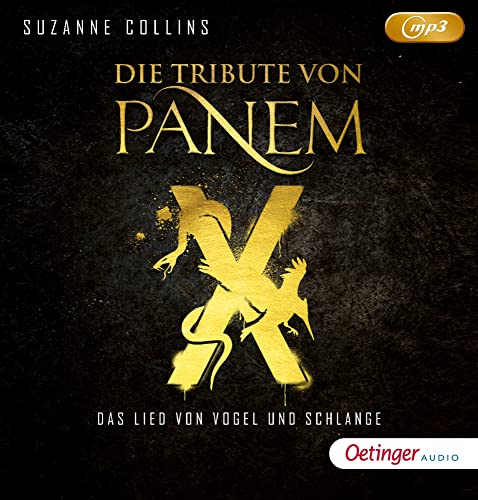 Die Tribute von Panem X. Das Lied von Vogel und Schlange: Das Lied von Vogel und Schlange (2mp3 CD) von Oetinger