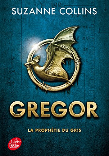 Gregor - Tome 1 - La Prophétie du Gris Gregor - Tome 1 - La Prophétie du Gris
