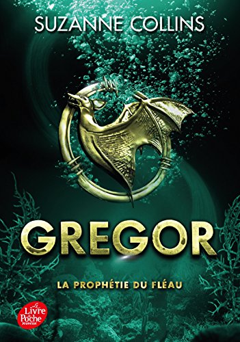 Gregor - Tome 2 - La Prophétie du Fléau von LIVRE DE POCHE JEUNESSE
