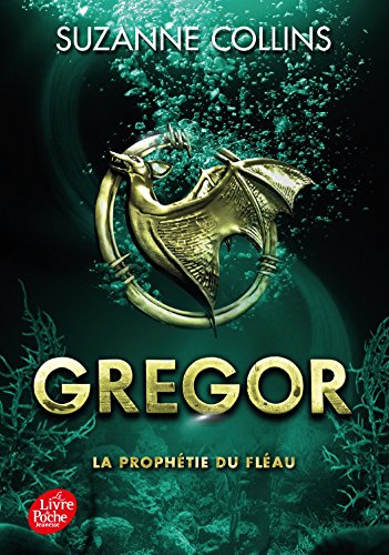 Gregor - Tome 2 - La Prophétie du Fléau Gregor - Tome 2 - La Prophétie du Fléau von LIVRE DE POCHE JEUNESSE