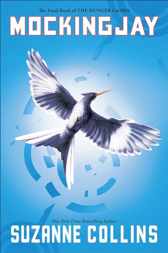 Mockingjay: The Final Book of the Hunger Games